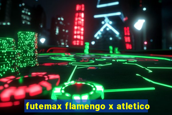 futemax flamengo x atletico